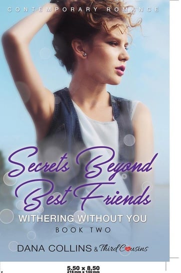 Secrets Beyond Best Friends - The Complete Series Contemporary Romance Third Cousins