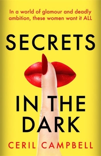 Secrets in the Dark: THE glamorous blockbuster you NEED to read this summer! Campbell Ceril