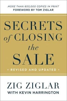Secrets of Closing the Sale Ziglar Zig