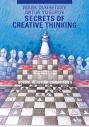 Secrets of creative thinking Dvoretsky Mark, Yusupov Artur