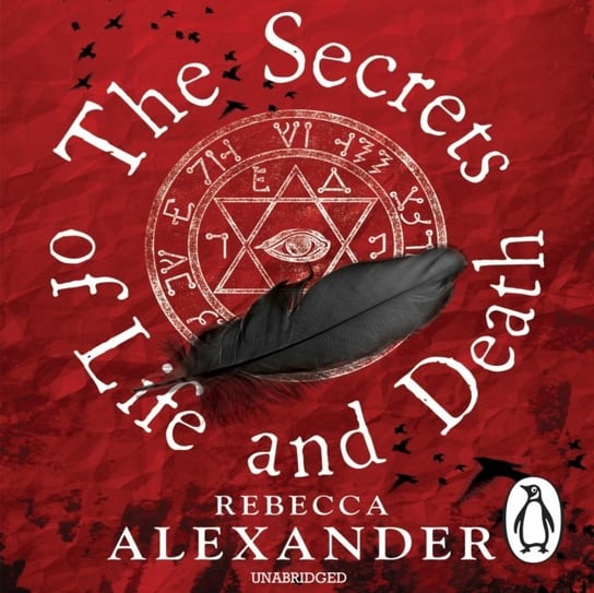 Secrets of Life and Death Alexander Rebecca