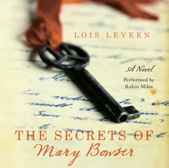 Secrets of Mary Bowser - audiobook Leveen Lois