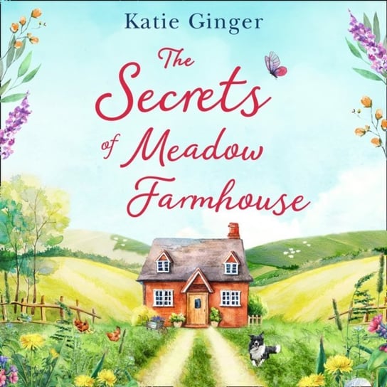 Secrets of Meadow Farmhouse Ginger Katie