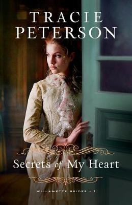 Secrets of My Heart Peterson Tracie