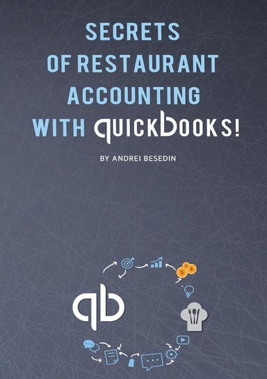 Secrets of Restraurant Accounting With Quickbooks! Besedin Andrei
