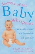 Secrets Of The Baby Whisperer Hogg Tracy