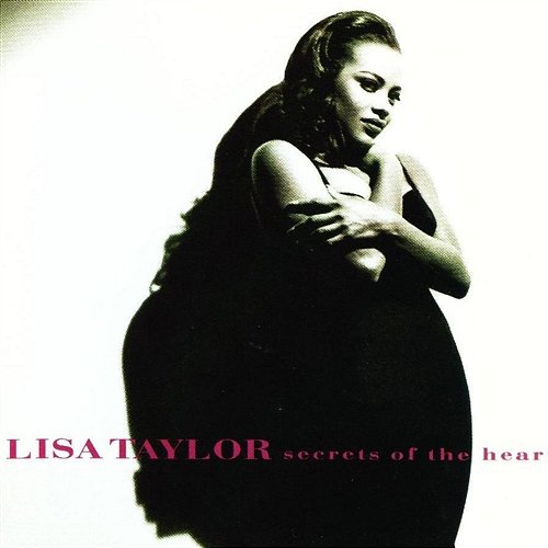 Secrets Of The Heart Lisa Taylor