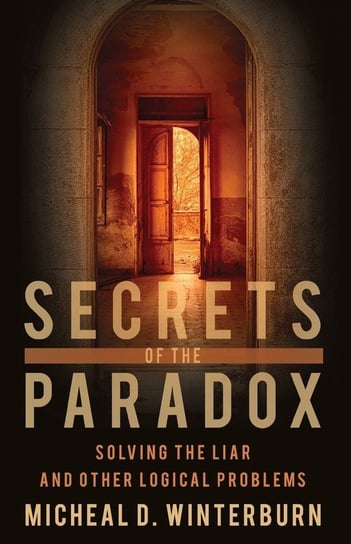 Secrets of the Paradox Winterburn Micheal D.
