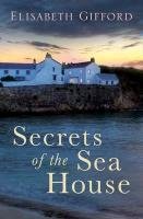 Secrets of the Sea House Gifford Elisabeth