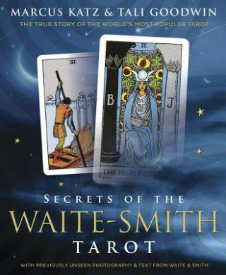 Secrets of the Waite-Smith Tarot Katz Marcus, Goodwin Tali