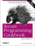Secure Programming Cookbook for C and C++ Viega Jon, Messier Matt, Girouard Zachary