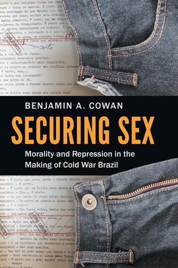 Securing Sex Benjamin A Cowan Książka W Sklepie Empikcom