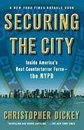 Securing the City Dickey Christopher