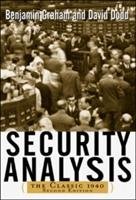Security Analysis: The Classic 1940 Edition Graham Benjamin, Dodd David