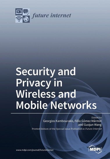 Security and Privacy in Wireless and Mobile Networks Null