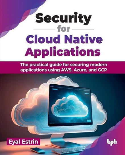 Security for Cloud Native Applications W opisie