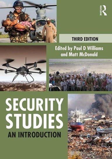 Security Studies: An Introduction Williams Paul D., McDonald Matt