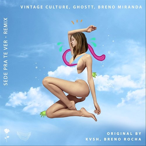 Sede Pra Te Ver Vintage Culture, Ghostt, Breno Miranda feat. KVSH, Breno Rocha
