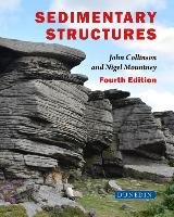 Sedimentary Structures: (fourth Edition) Collinson John, Mountney Nigel