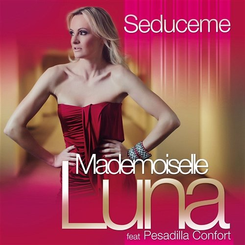 Seduceme Mademoiselle Luna feat. Pesadilla Confort