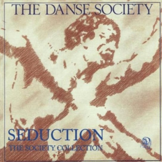 Seduction The Danse Society