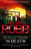 Seduction in Death Robb J. D.