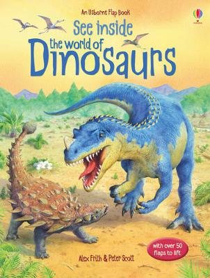 See Inside. The World of Dinosaurs Frith Alex