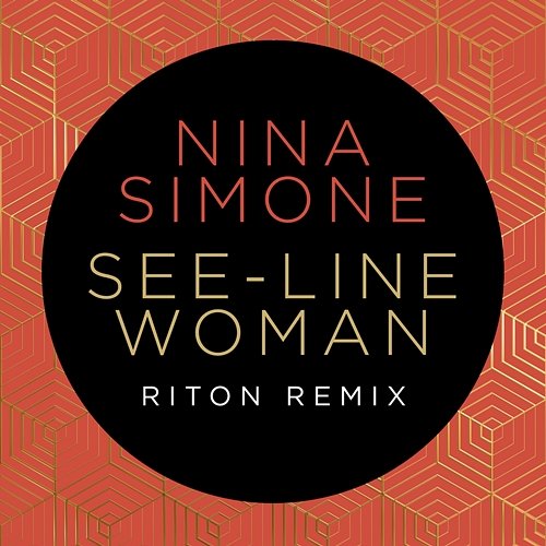 See-Line Woman Nina Simone, Riton