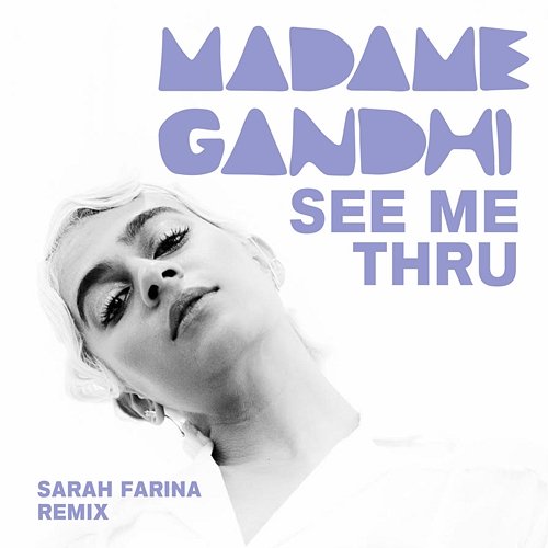 See Me Thru Madame Gandhi