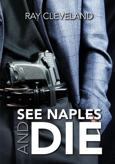 See Naples and Die Cleveland Ray
