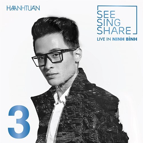 SEE SING SHARE 3 Hà Anh Tuấn