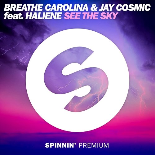 See The Sky Breathe Carolina & Jay Cosmic feat. HALIENE