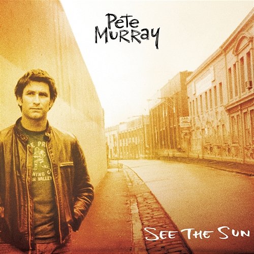 See The Sun Pete Murray