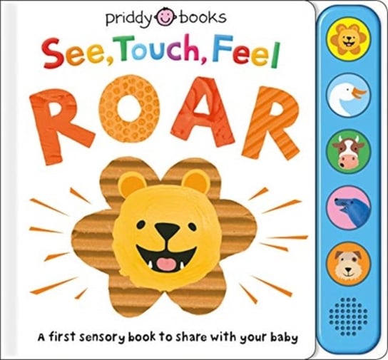 See, Touch, Feel Roar Priddy Roger