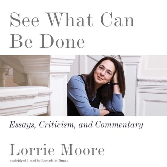 See What Can Be Done Moore Lorrie