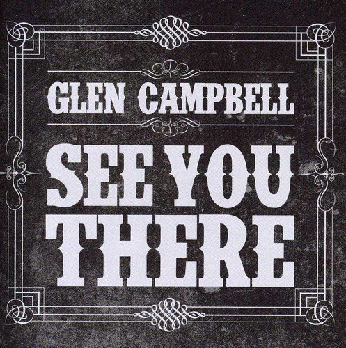 See You There Glen Campbell