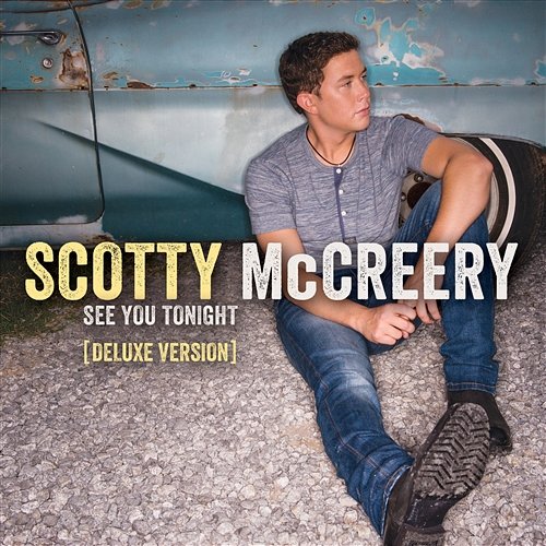 See You Tonight Scotty McCreery