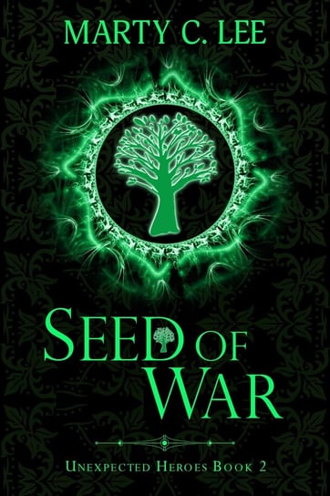 Seed of War Marty C. Lee