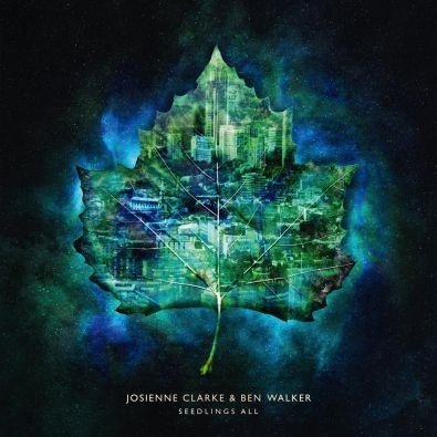 Seedlings All (Limited Edition) Clarke Josienne & Walker Ben