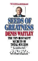 Seeds of Greatness Waitley Denis