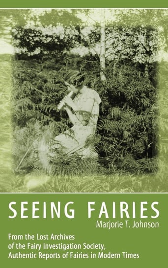 SEEING FAIRIES Johnson Marjorie T.