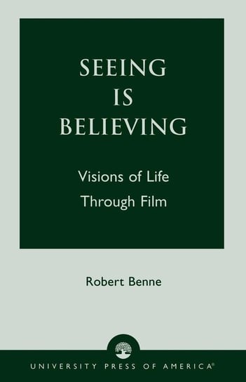 Seeing is Believing Benne Robert