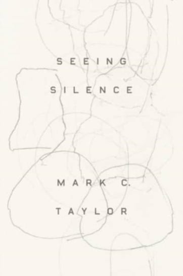 Seeing Silence Mark C. Taylor
