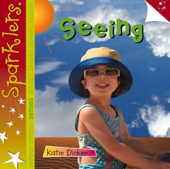Seeing: Sparklers - Senses Katie Dicker