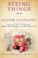 Seeing Things Postgate Oliver