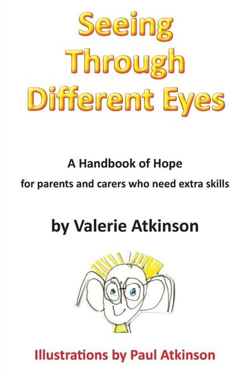 Seeing Through Different Eyes Atkinson Valerie