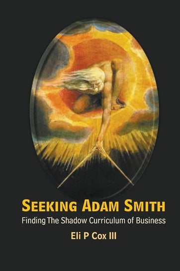 Seeking Adam Smith ELI P COX III