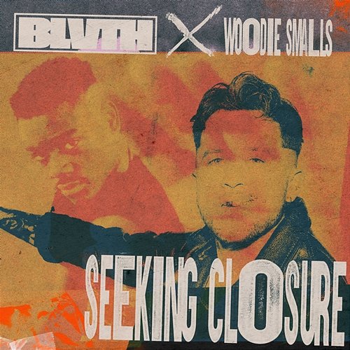 Seeking Closure BLVTH, Woodie Smalls