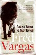 Seeking Whom He May Devour Vargas Fred