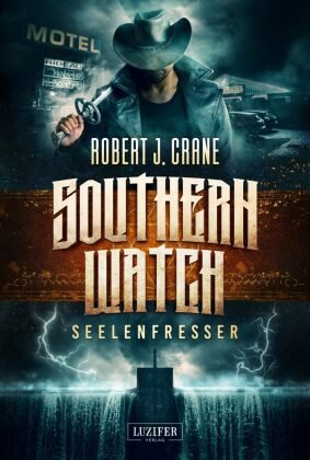 SEELENFRESSER (Southern Watch 2) Luzifer